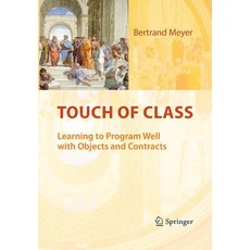 (英文圖書) Touch of Class: Learning to Program Well with Objects and Contracts 平裝版, Springer, 英文