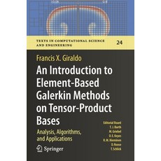 (英文圖書) An Introduction to Element-Based Galerkin Methods on Tensor-Product Bases: Analysis Algorith... 平裝版, Springer, 英文