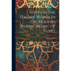 (英文圖書) Note On The Italian Words In The Modern Spoken Arabic Of Egypt 平裝版, Legare Street Press, 英文