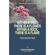 (英文圖書) Within a Tree There Is a Flower. Within a Rock There Is a Flame 平裝版, C. Mindfulness LLC and Bodh..., 英文