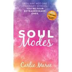 Soul Modes: You Are Not One Ordinary Woman You're Four Extraordinary Ones 平裝版, Morgan James Publishing, 英文