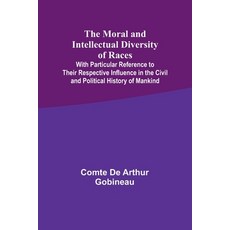 (英文圖書) The Moral and Intellectual Diversity of Races; With Particular Reference to Their Respective ... 平裝版, Alpha Edition, 英文