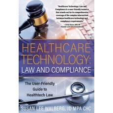 (英文圖書) Healthcare Technology Law and Compliance 平裝版, Susan Lee Walberg, 英文