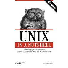 (英文圖書) Unix in a Nutshell: A Desktop Quick Reference - Covers Gnu/Linux Mac OS X and Solaris 平裝版, O'Reilly Media, 英文