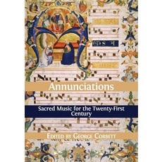 (英文圖書) Annunciations: Sacred Music for the Twenty-First Century 平裝版, Open Book Publishers, 英文