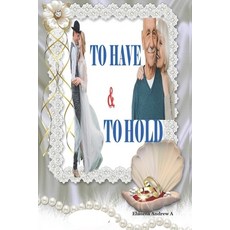 (英文圖書) To HAVE and To HOLD 平裝版, Independently Published, 英文