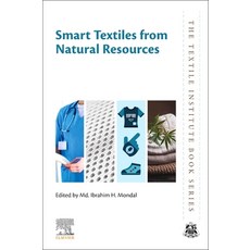 (英文圖書) Smart Textiles from Natural Resources 平裝版, Woodhead Publishing, 英文