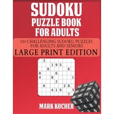 Sudoku Puzzle Book for Adults: 100 Challenging Sudoku Puzzles for Adults and Seniors - Large Print E... 平裝版, Puzzle Books, 英文