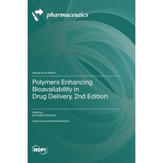 (英文圖書) Polymers Enhancing Bioavailability in Drug Delivery 2nd Edition 精裝版, Mdpi AG, 英文