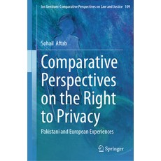 (英文圖書) Comparative Perspectives on the Right to Privacy: Pakistani and European Experiences 精裝版, Springer, 英文