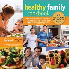 The Healthy Family Cookbook: Delicious Nutritious Brunches Lunches Dinners Snacks and More for ... 精裝版, Skyhorse Publishing, 英文
