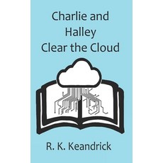 (英文圖書)Charlie and Halley Clear the Cloud 平裝版, Independently Published, 英文