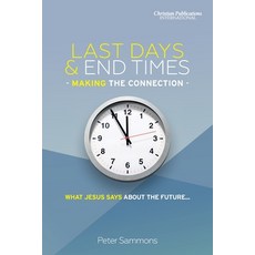 (英文圖書) Last Days & End Times - Making the Connection: What Jesus says about the future... 平裝版, Christian Publications Inte..., 英文