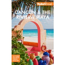 (英文圖書) Fodor's Cancún & the Riviera Maya： With Tulum Cozumel and the Best of the Yucatán 平裝版, Fodor's Travel Publications, 英文