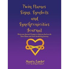 Twin Flames Signs Symbols and Synchronicities: Thirty-One Journal Prompts to Help You Heal on the T... 平裝版, Balboa Press, 英文