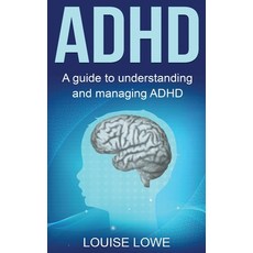 (英文圖書) ADHD: A Guide to Understanding and Managing ADHD 精裝版, Ingram Publishing, 英文