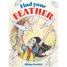 Find Your Feather 精裝版, FriesenPress, 英文