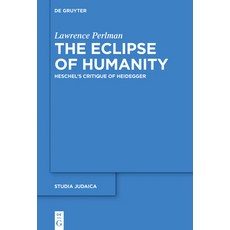 (英文圖書) The Eclipse of Humanity: Heschel's Critique of Heidegger 精裝版, de Gruyter, 英文