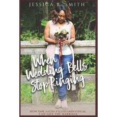 (英文圖書) When Wedding Bells Stop Ringing: How One Faith-filled Individual Can Save the Marriage 平裝版, Createspace Independent Pub..., 英文
