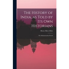 (英文圖書) The History of India as Told by Its Own Historians: The Muhammadan Period 精裝版, Legare Street Press, 英文