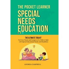 (英文圖書) THE POCKET LEARNER - Special Needs Education: The Ultimate Toolkit for Every Parent and Careg... 精裝版, Andrea Campbell, 英文
