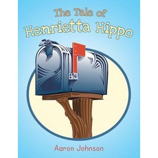 (英文圖書)The Tale of Henrietta Hippo 平裝版, Authorhouse, 英文