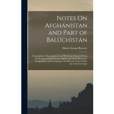 (英文書) Notes On Afghánistan and Part of Balúchistán： Geographical Ethnographical and Historical E... 精裝版, Legare Street Press, 英文