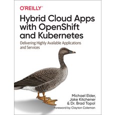 Hybrid Cloud Apps with Openshift and Kubernetes: Delivering Highly Available Applications and Services 平裝版, O'Reilly Media, 英文