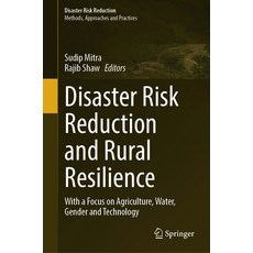 (英文圖書) Disaster Risk Reduction and Rural Resilience: With a Focus on Agriculture Wate... 精裝版, Springer, 英文