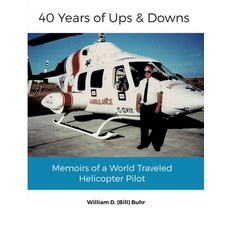(英文圖書) 40 Years of Ups & Downs: Memoirs of a World Traveled Helicopter Pilot 平裝版, Government of Canada, 英文