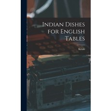 (英文圖書) Indian Dishes for English Tables 精裝版, Legare Street Press, 英文