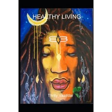 Healthy living 平裝版, Independently Published, 英文