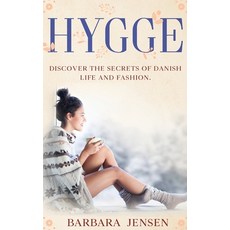 Hygge: Discover the Secrets of Danish Life and Fashion. 精裝版, Amsp, 英文