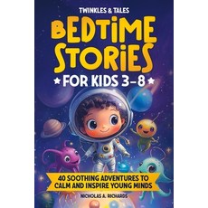 (英文圖書)Twinkles & Tales: Bedtime Stories for Kids Ages 3-8: 40 Soothing Adventures to C... 平裝版, Independently Published, 英文