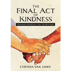 (英文圖書) The Final Act of Kindness: Preparing Financially for the Inevitable 平裝版, Mynd Matters Publishing, 英文