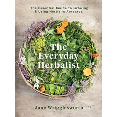 (英文圖書) The Everyday Herbalist: The Essential Guide to Growing & Using Herbs in Aotearoa 平裝版, A&u New Zealand, 英文