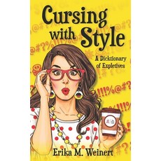 (英文圖書) Cursing with Style: A Dicktionary of Expletives 平裝版, Werd Nerd, 英文