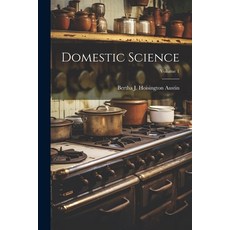 (英文圖書) Domestic Science; Volume 1 平裝版, Legare Street Press, 英文