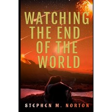 (英文圖書) Watching The End Of The World 平裝版, Independently Published, 英文