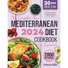 (英文圖書) The complete New Mediterranean Diet Cookbook For Beginners 2024: Featuring Over 200 Delicious... 平裝版, Litbooks, 英文