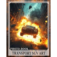 (英文圖書) Transport SUV Art Photo Book: 40 Stunning Images Highlighting SUV Designs and I... 平裝版, Independently Published, 英文