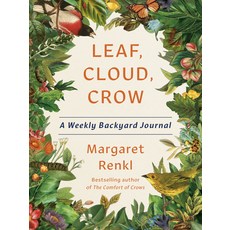 (英文圖書) Leaf Cloud Crow: A Weekly Backyard Journal 精裝版, Spiegel & Grau, 英文