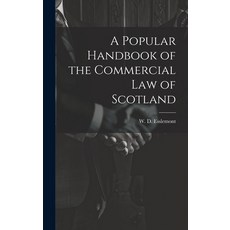(英文圖書) A Popular Handbook of the Commercial Law of Scotland 精裝版, Legare Street Press, 英文
