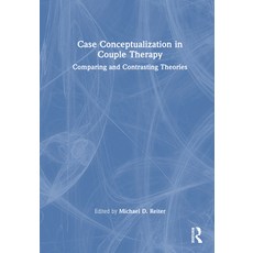 (英文圖書) Case Conceptualization in Couple Therapy: Comparing and Contrasting Theories 精裝版, Routledge, 英文