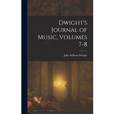 (英文圖書)Dwight's Journal of Music Volumes 7-8 精裝版, Legare Street Press, 英文