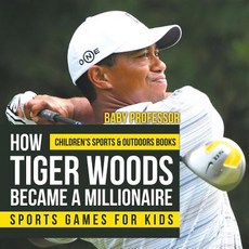 (英文圖書)How Tiger Woods Became A Millionaire - Sports Games for Kids Children's Sports &... 平裝版, Baby Professor, 英文
