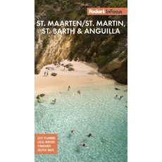 Fodor's in Focus St. Maarten/St. Martin St. Barth & Anguilla 平裝版, Fodor's Travel Publications, 英文