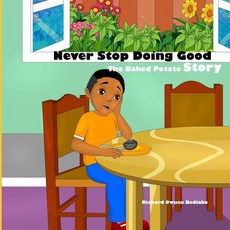 (英文圖書)Never Stop Doing Good: The Potato Story 平裝版, Independent Publisher, 英文