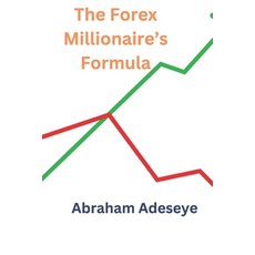 (英文圖書) The Forex Millionaire's Formula 平裝版, Independently Published, 英文