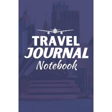 (英文圖書) Travel Journal Notebook: Strong High-Quality Lined Paper 平裝版, Independently Published, 英文